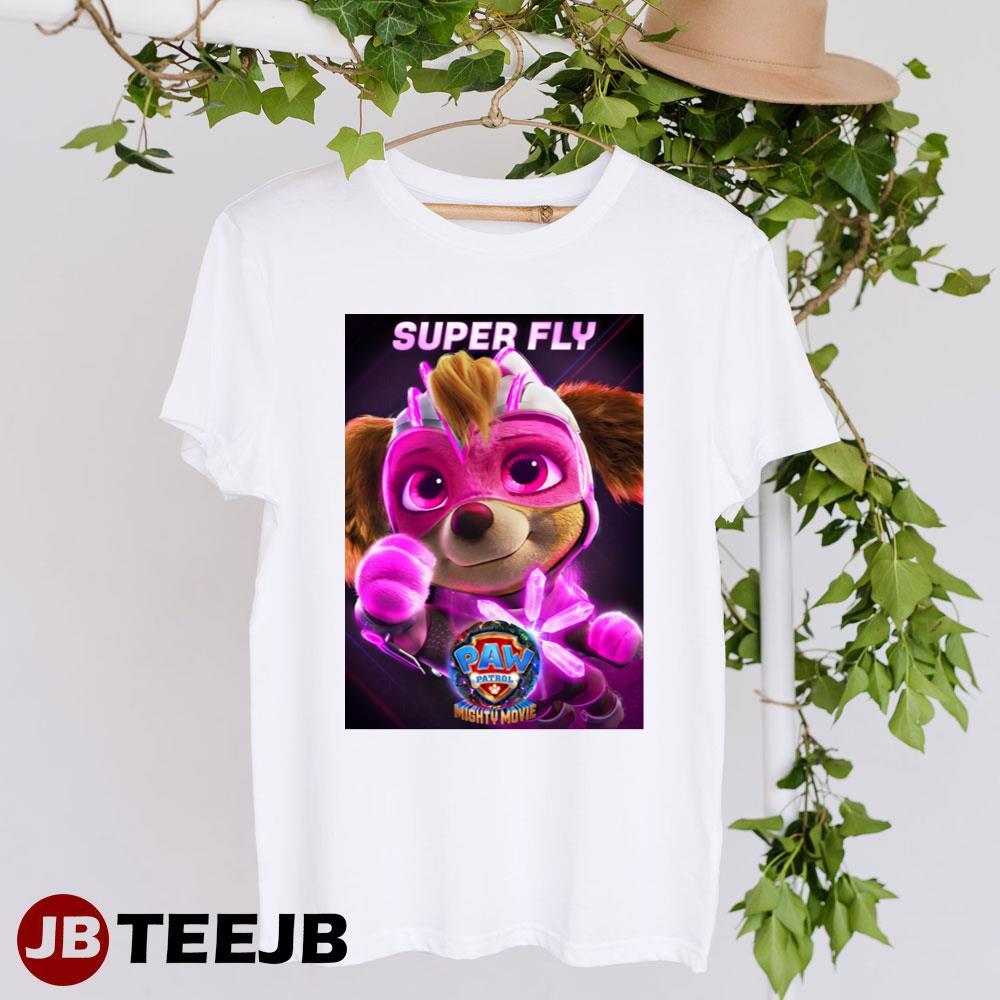 Super Fly Paw Patrol The Mighty Movie 2023 Movie TeeJB Unisex T-Shirt