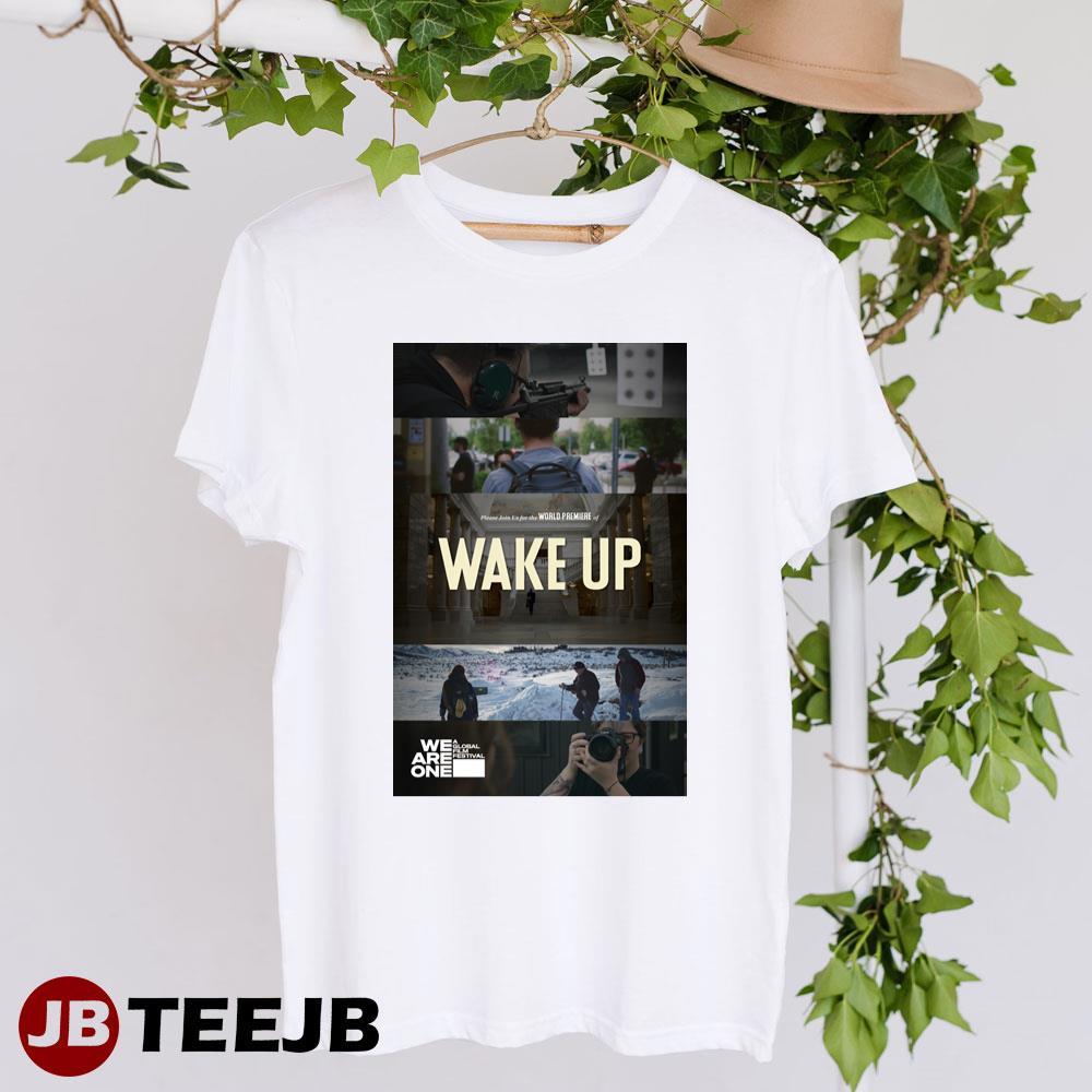 Wake Up Stories From The Frontlines Of Suicide Prevention 2023 Movie TeeJb Unisex T-Shirt