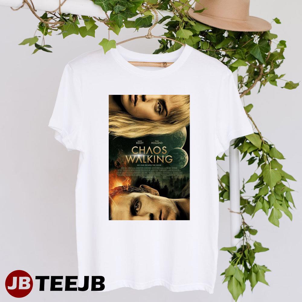 Chaos Walking Daisy Ridley Tom Holland Movie TeeJB Unisex T-Shirt