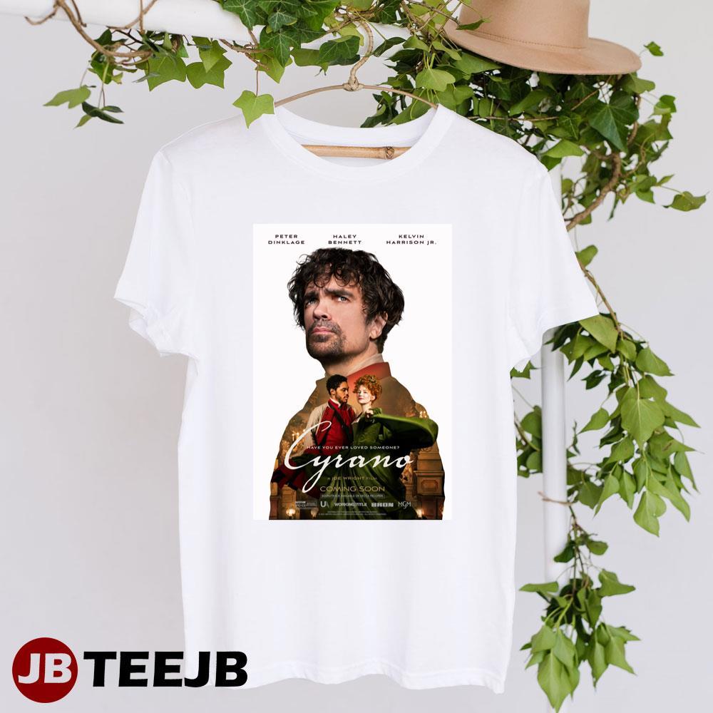 Cyrano Peter Dinklage Haley Bennett Movie TeeJB Unisex T-Shirt