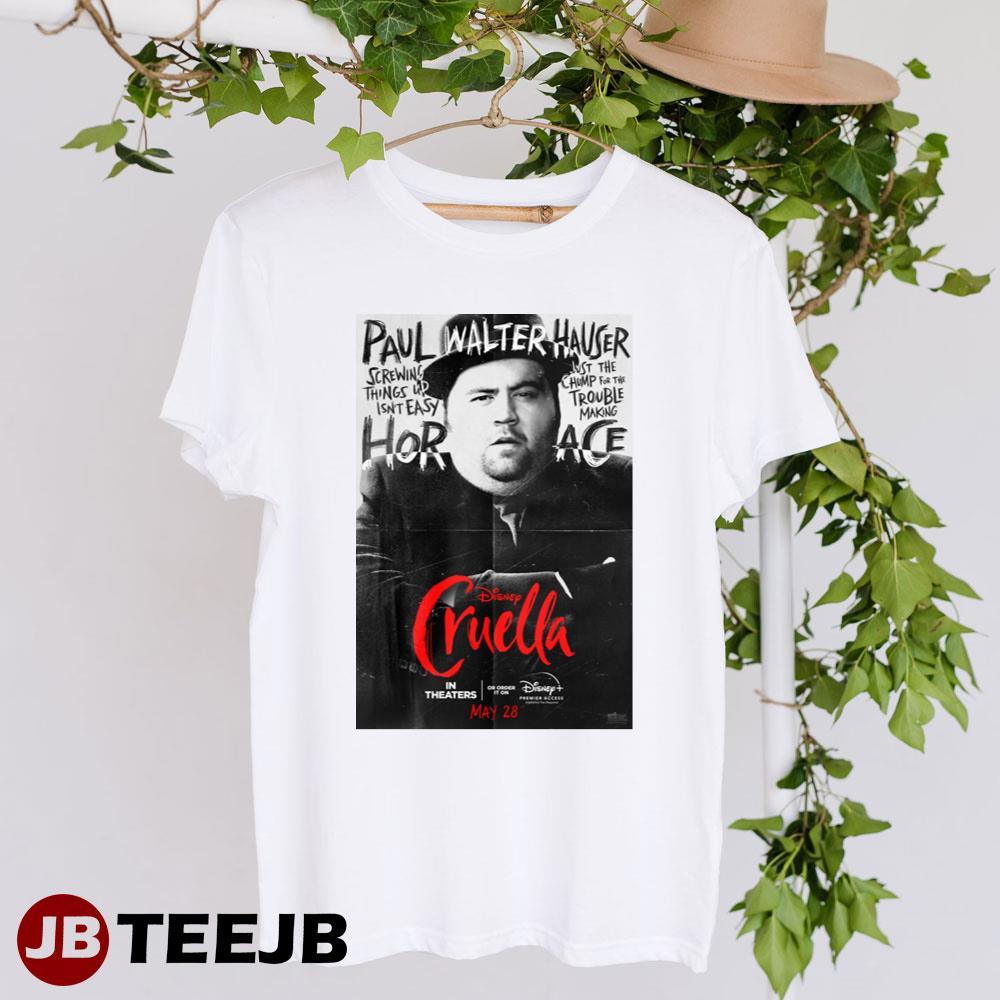 Disneys Cruella Paul Walter Hauser Horace Movie TeeJB Unisex T-Shirt