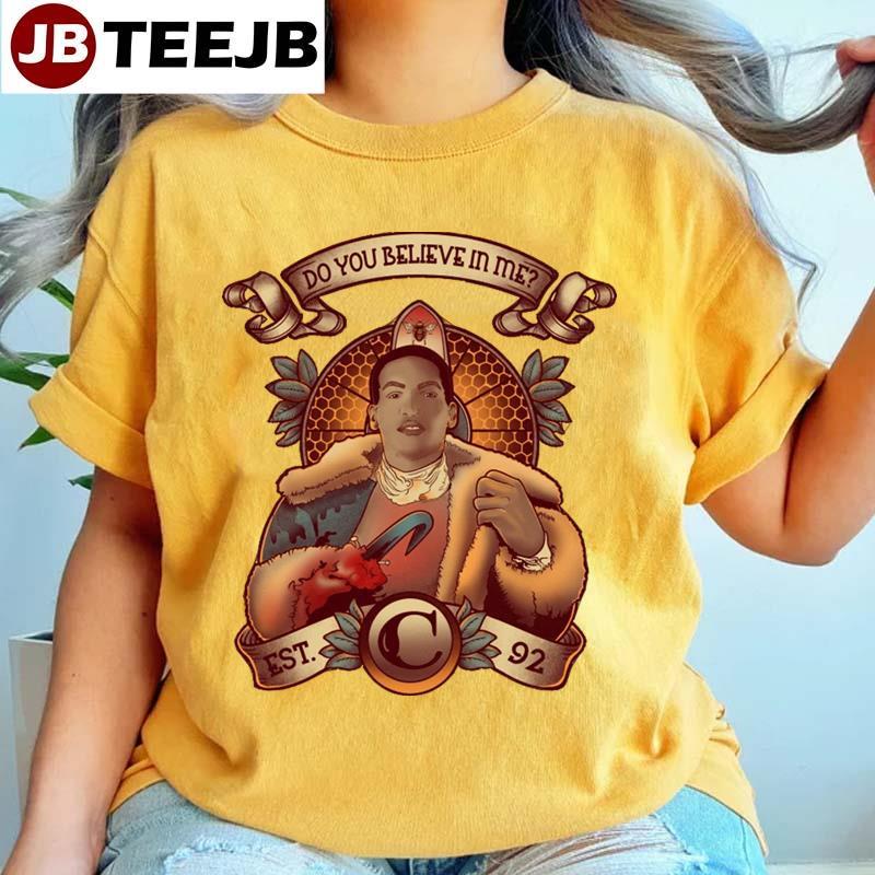 Do You Believe In Me Art Nouveau Candyman Halloween TeeJB Unisex T-Shirt