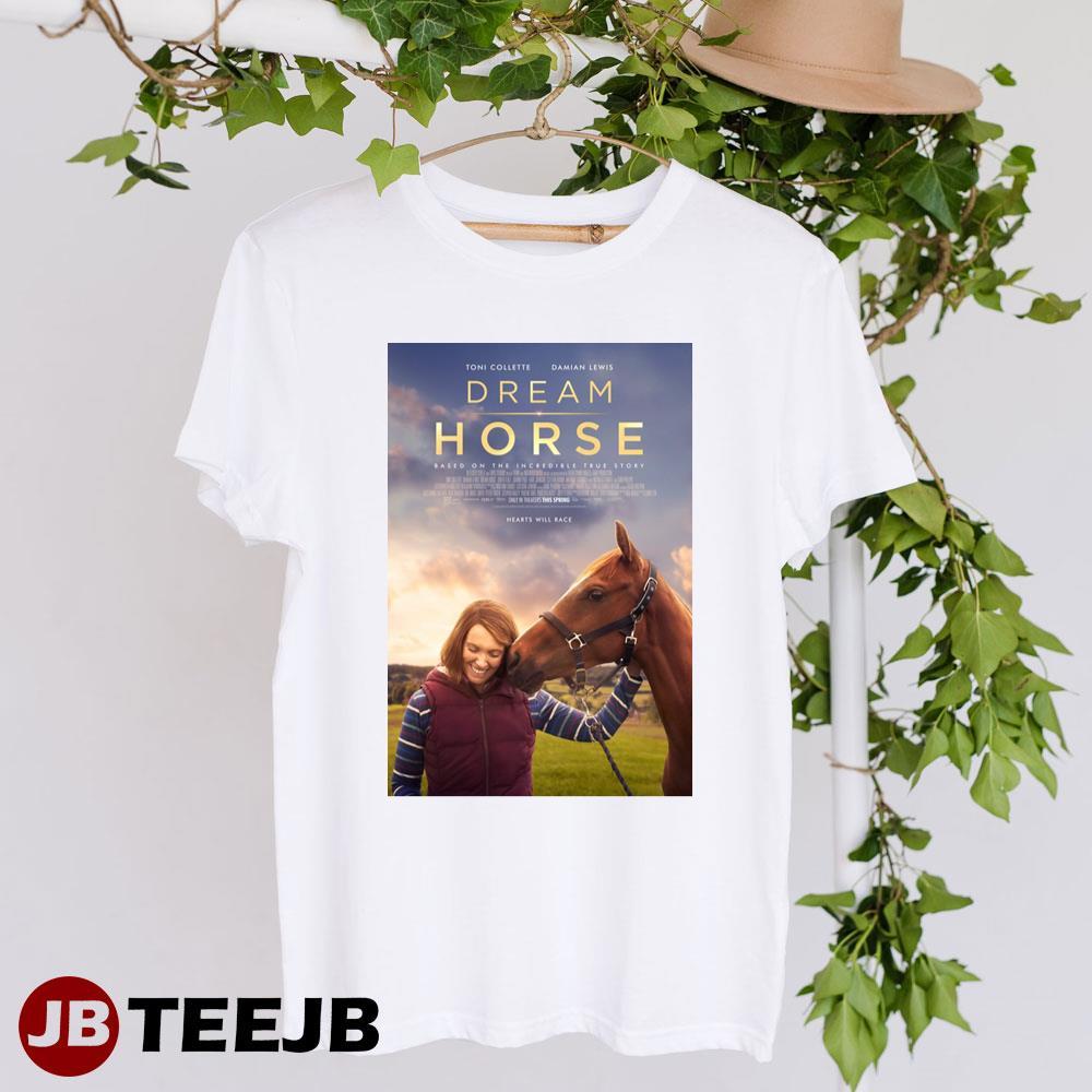 Dream Horse Toni Collette Damian Lewis Movie TeeJB Unisex T-Shirt