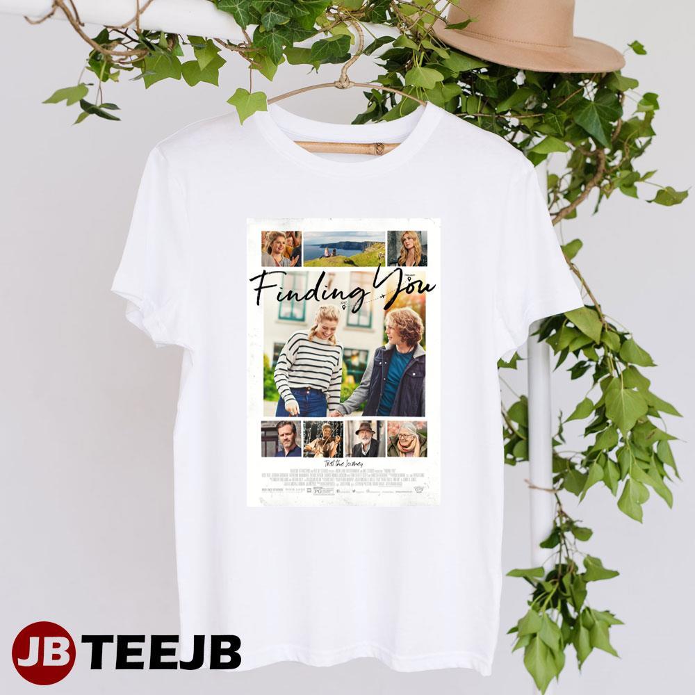 Finding You Katherine Mcnamara Jedidiah Goodacre Movie TeeJB Unisex T-Shirt