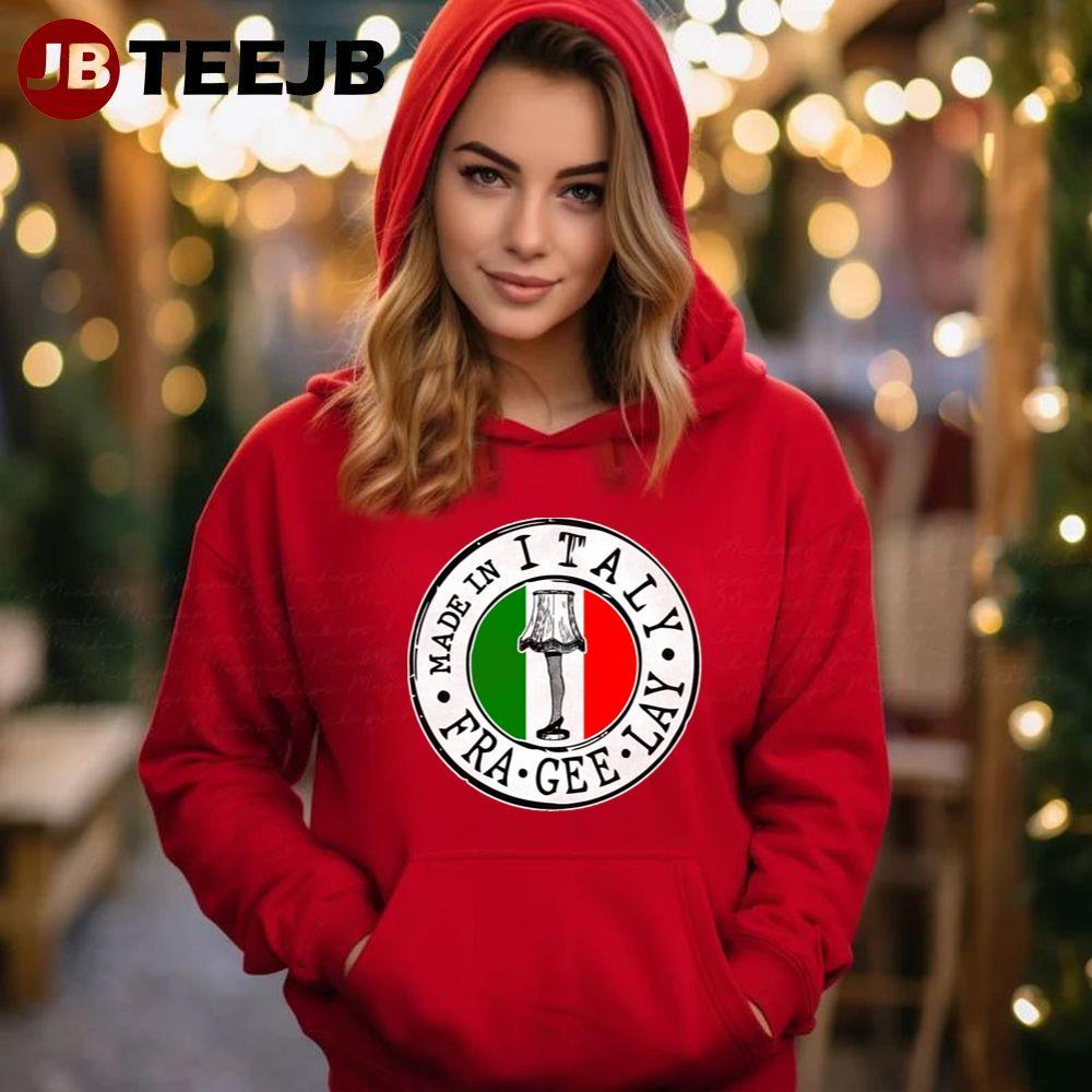 Fra Gee Lay Must Be Italian A Christmas Story TeeJB Unisex Hoodie