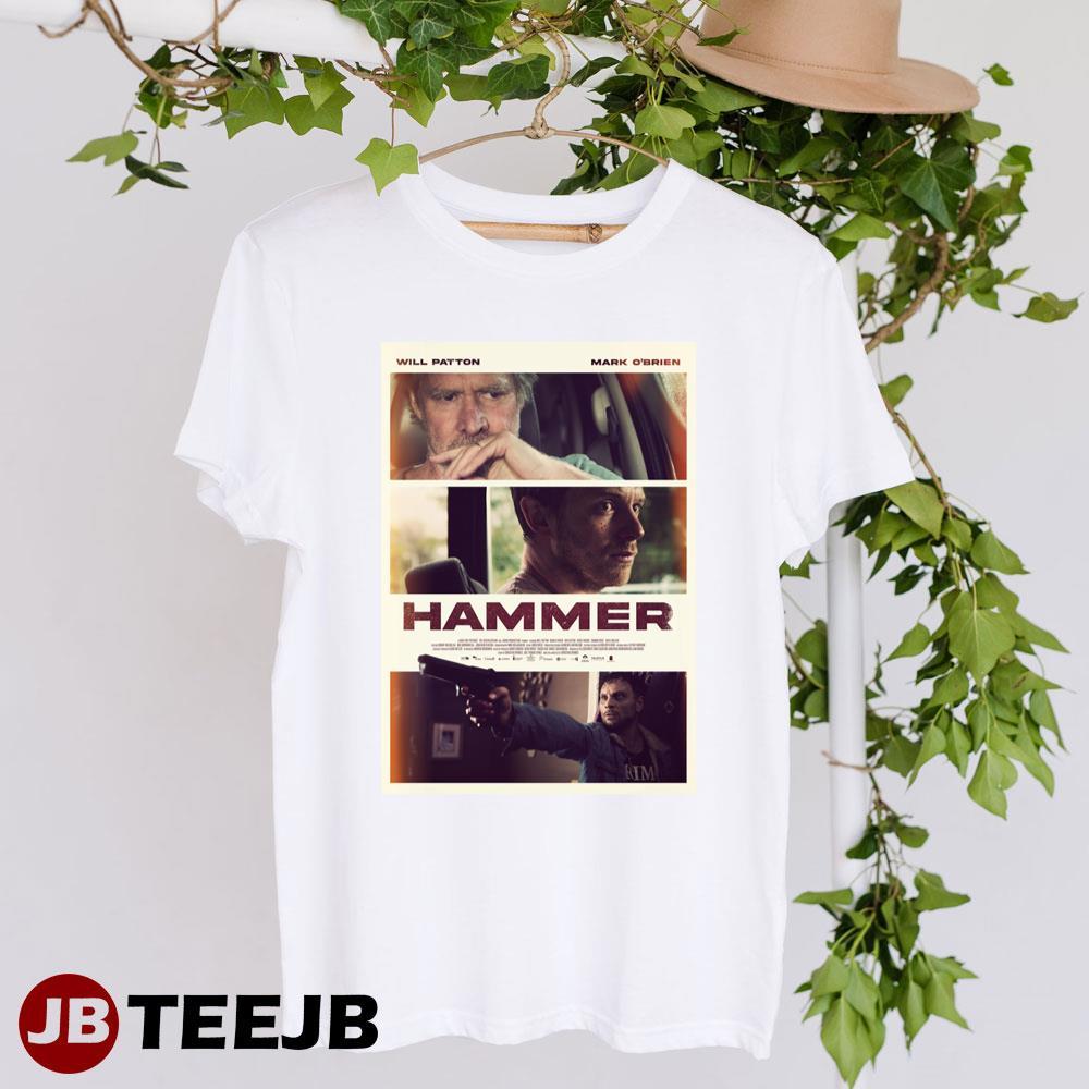 Hammer Will Patton Mark Obrien Movie TeeJB Unisex T-Shirt