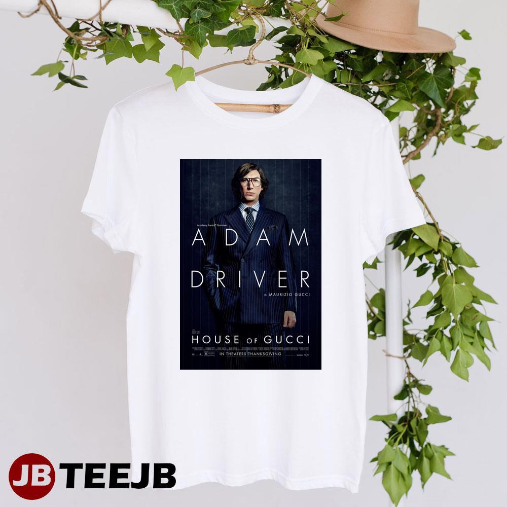 House Of Gucci Adam Driver Maurizio Gucci Design TeeJB Unisex T-Shirt