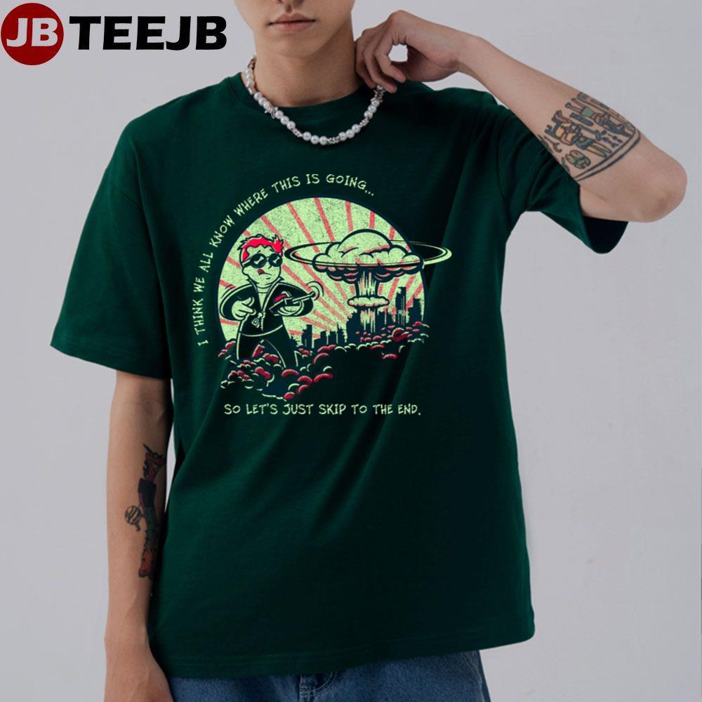 I Think We All Know Fallout TeeJB Unisex T-Shirt