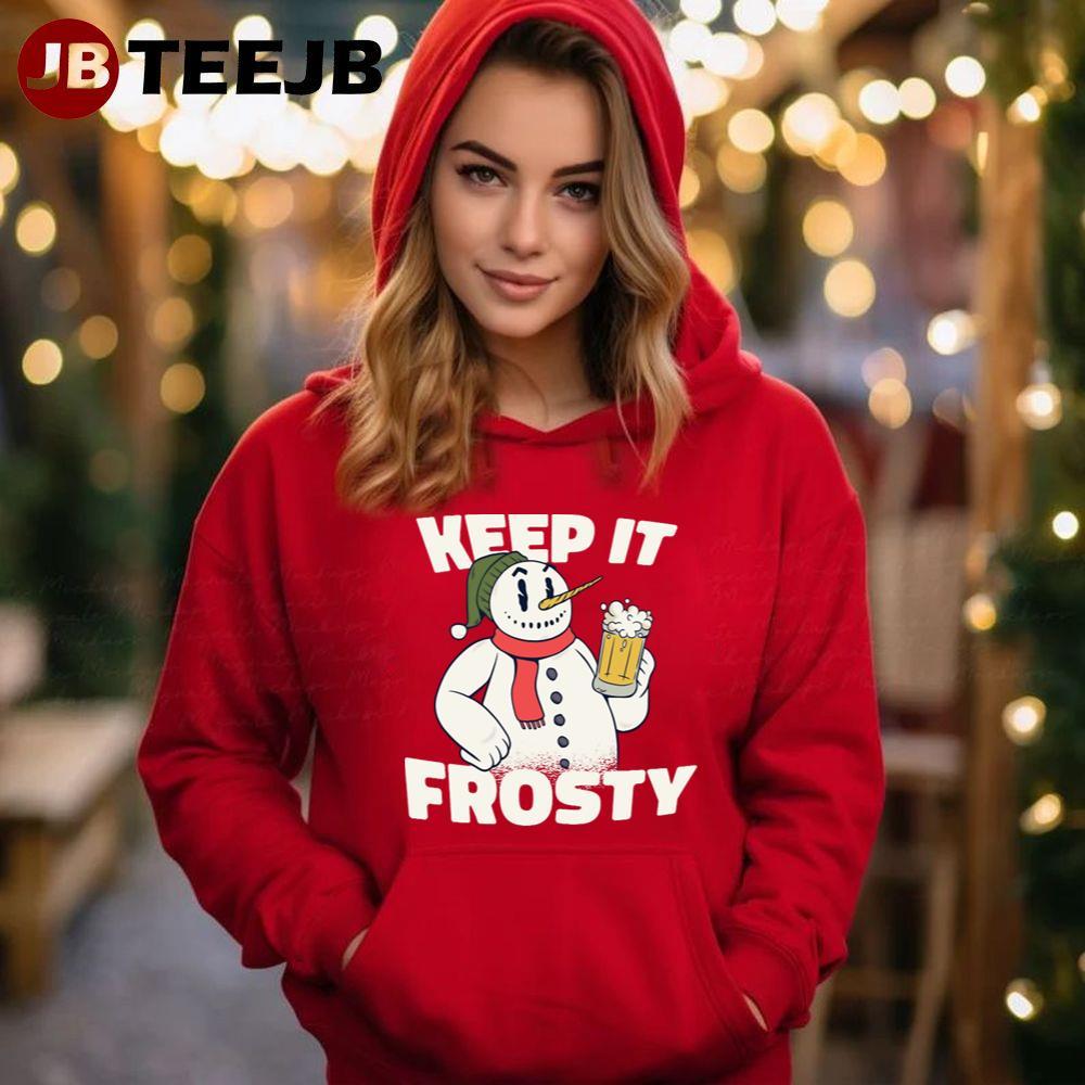 Keep It Frosty Funny Christmas Beer Frosty The Snowman TeeJB Unisex Hoodie