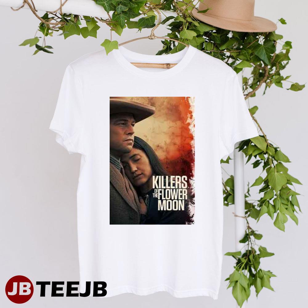 Killers Of The Flower Moon 2023 Movie TeeJB Unisex T-Shirt