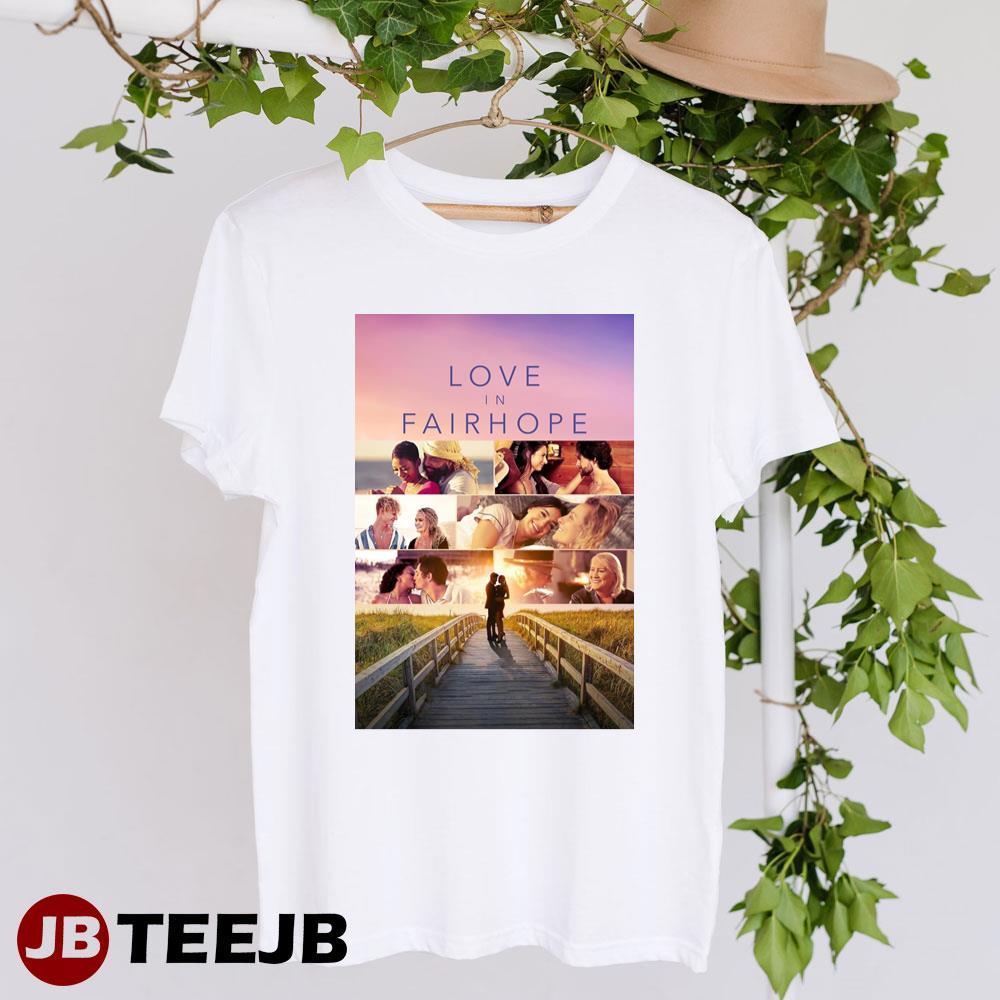 Love In Fairhope 2023 Movie TeeJB Unisex T-Shirt