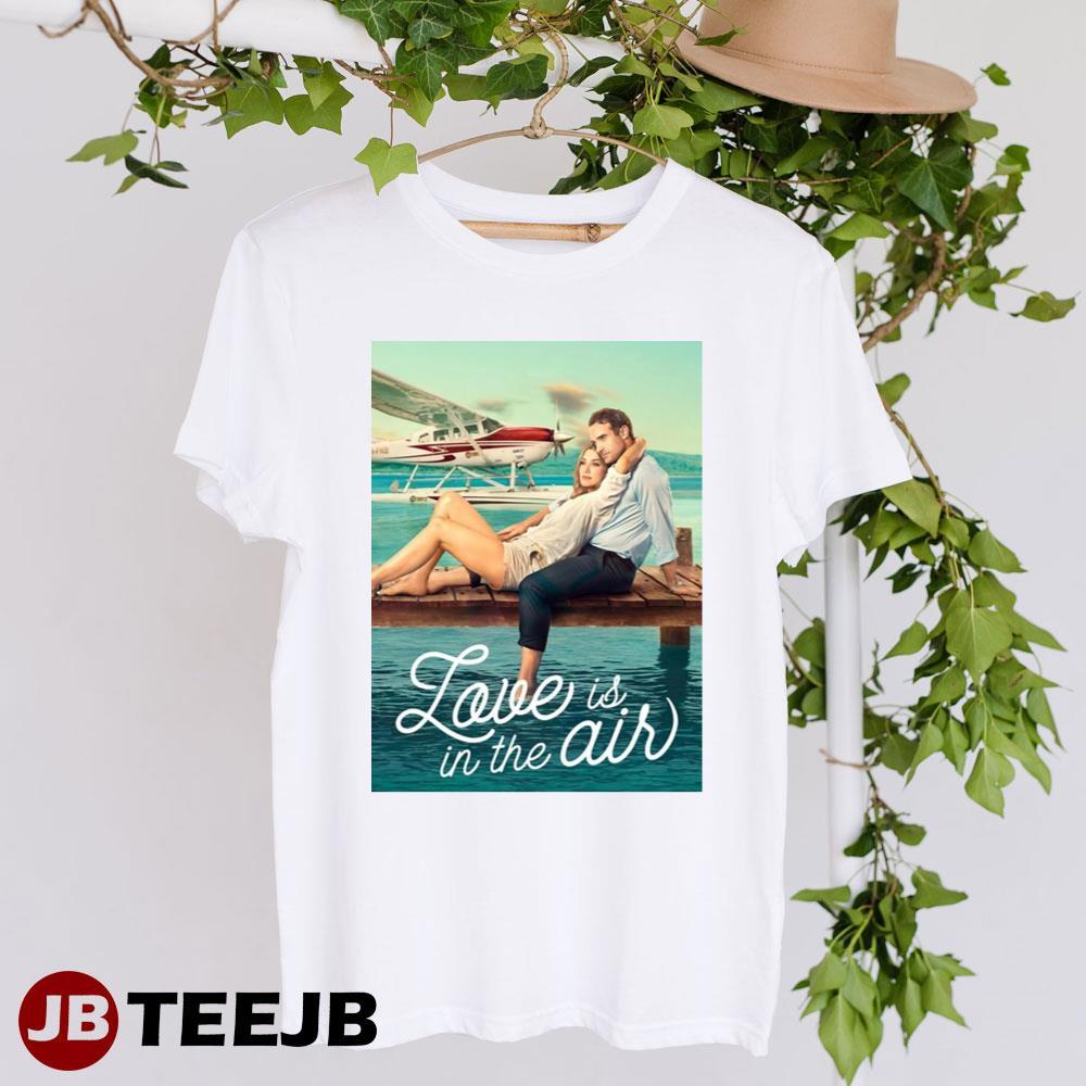 Love Is In The Air 2023 Movie TeeJB Unisex T-Shirt