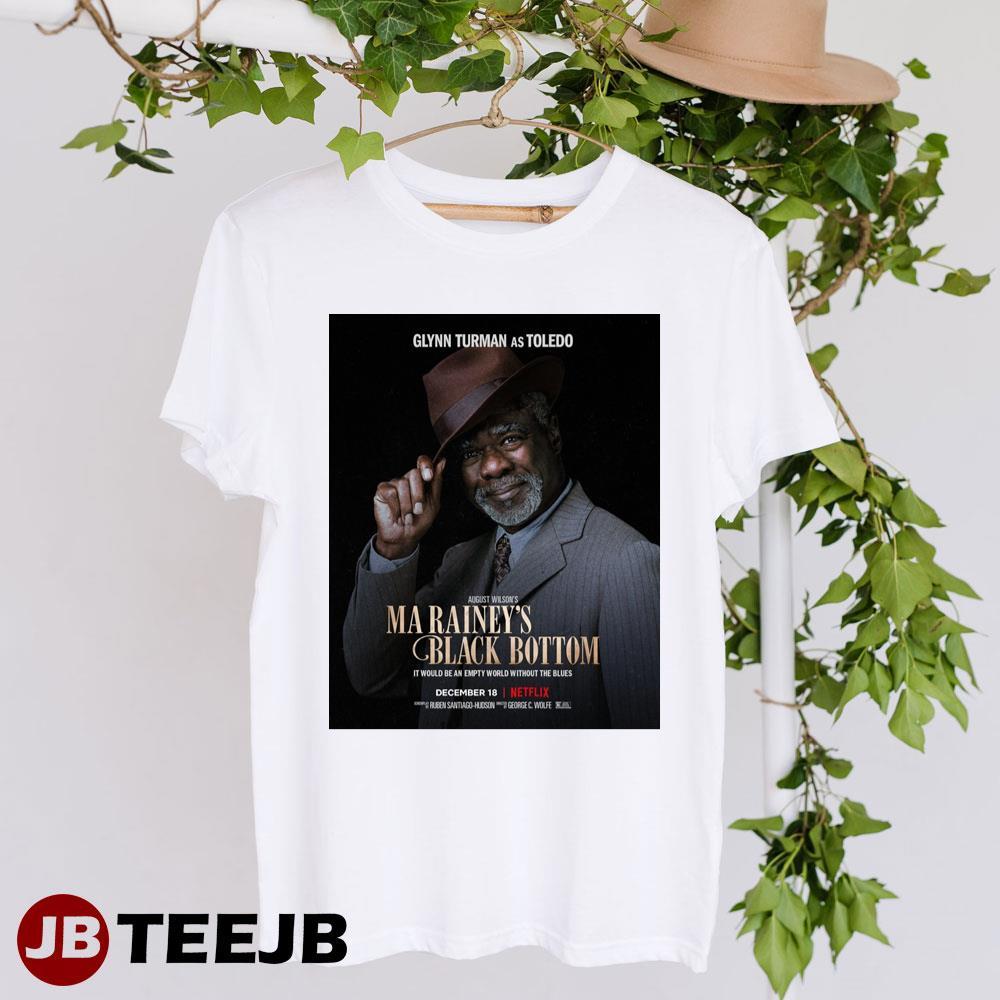 Ma Raineys Black Bottom Glynn Turman Netflix Movie TeeJB Unisex T-Shirt