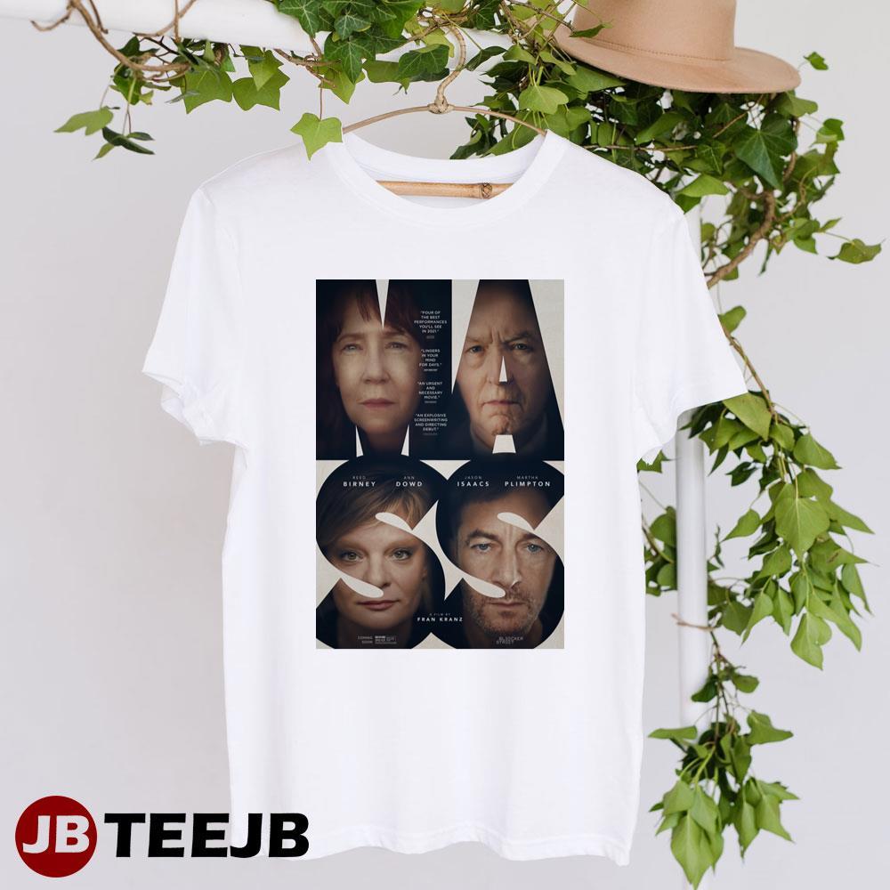 Mass Jason Isaacs Martha Plimpton Movie TeeJB Unisex T-Shirt