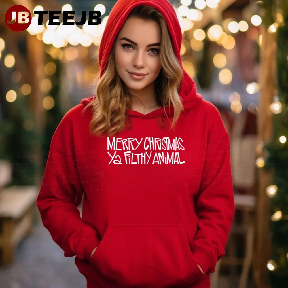 Merry Christmas Ya Filthy Animal TeeJB Unisex Hoodie