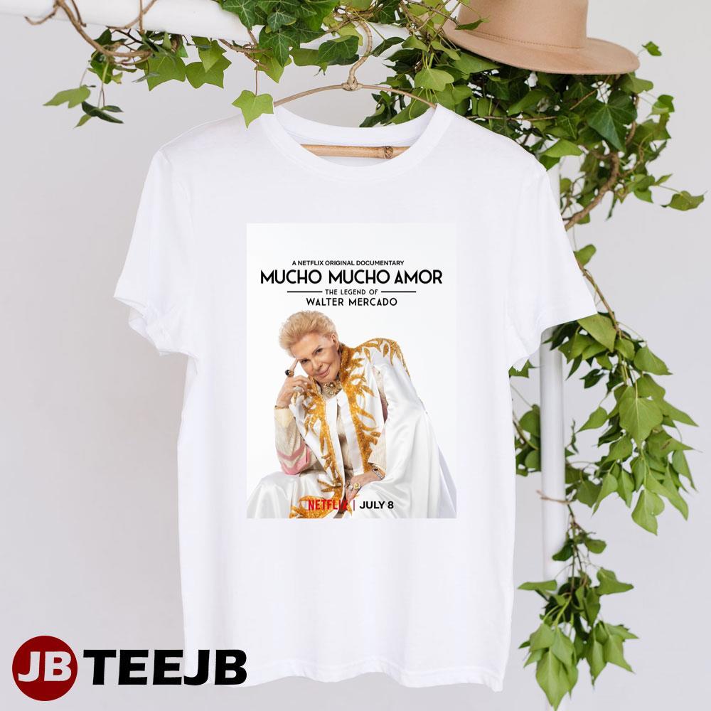 Mucho Mucho Amor The Legend Of Walter Mercado Netflix Movie TeeJB Unisex T-Shirt