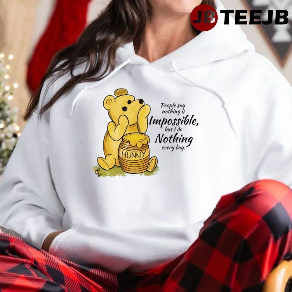 Nothing Is Impossible Winnie The Pooh A Very Merry Pooh Year TeeJB Unisex Hoodie