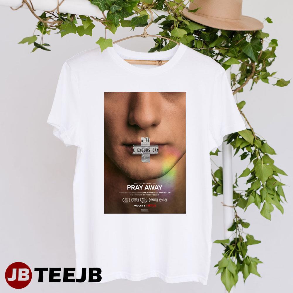 Pray Away Kristine Stolakis Netflix Design TeeJB Unisex T-Shirt