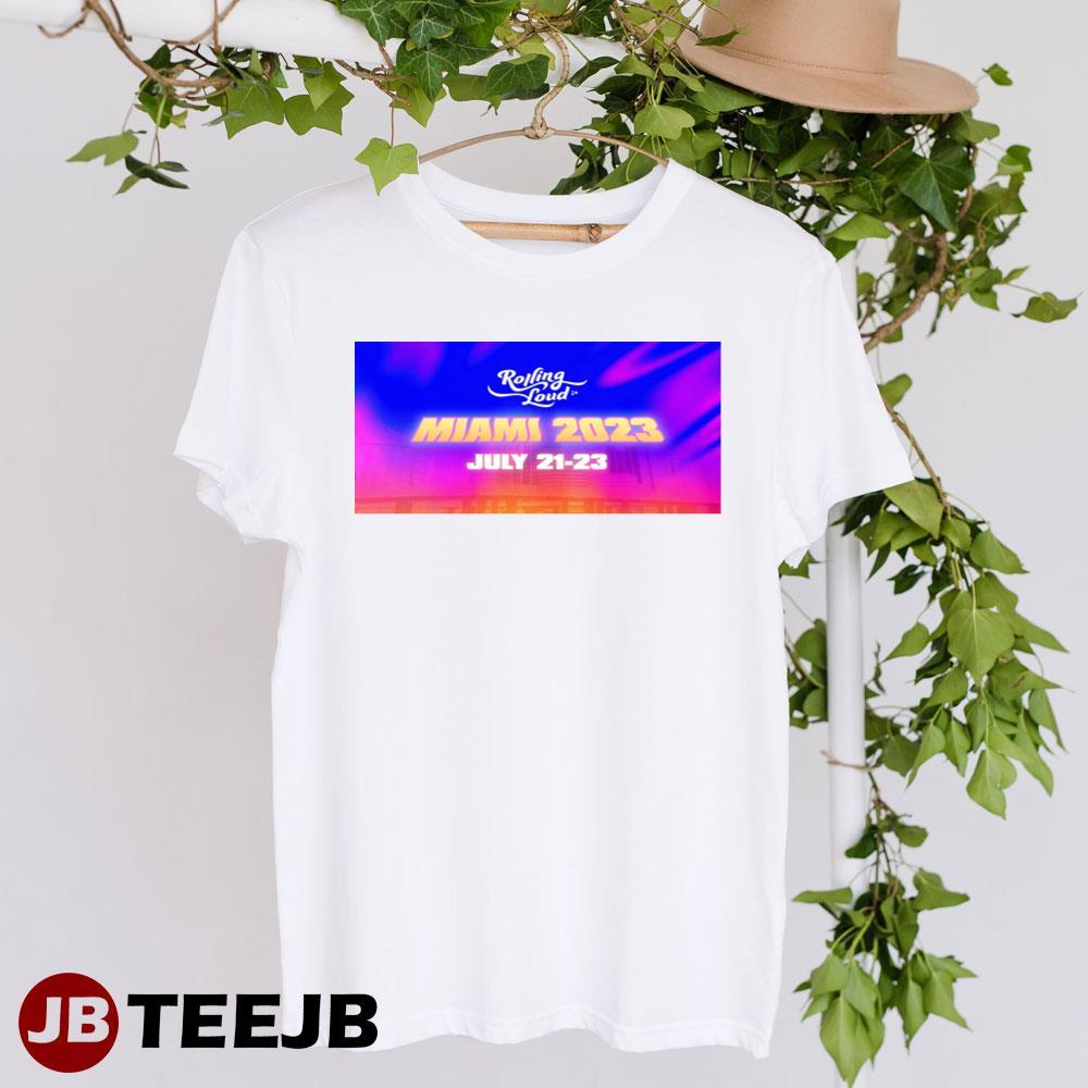 Rolling Loud Miami July 2023 TeeJB Unisex Shirt