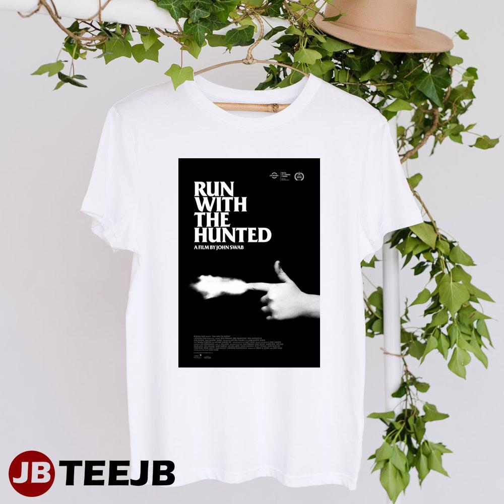 Run With The Hunted John Swab Movie TeeJB Unisex T-Shirt