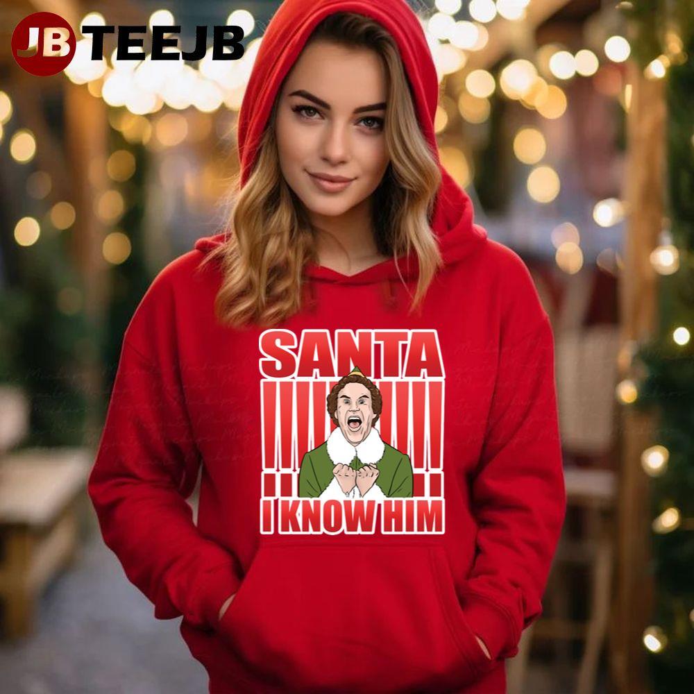 Santa I Know Him Elf Christmas TeeJB Unisex Hoodie