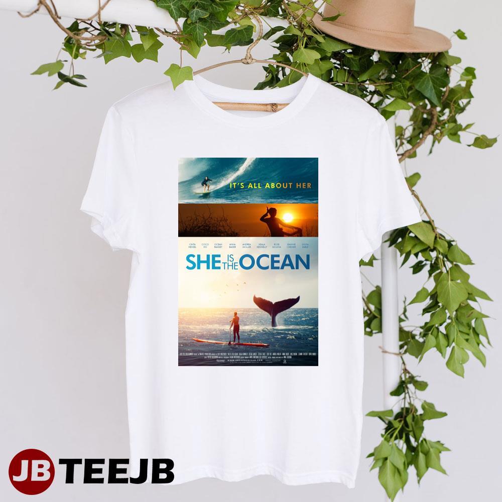 She Is The Ocean Cinta Hensel Coco Ho Movie TeeJB Unisex T-Shirt