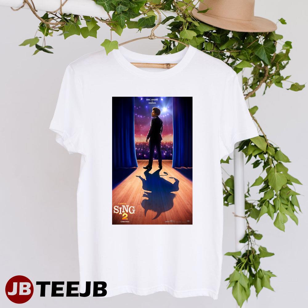 Sing 2 Eric Andre Darius Movie TeeJB Unisex T-Shirt