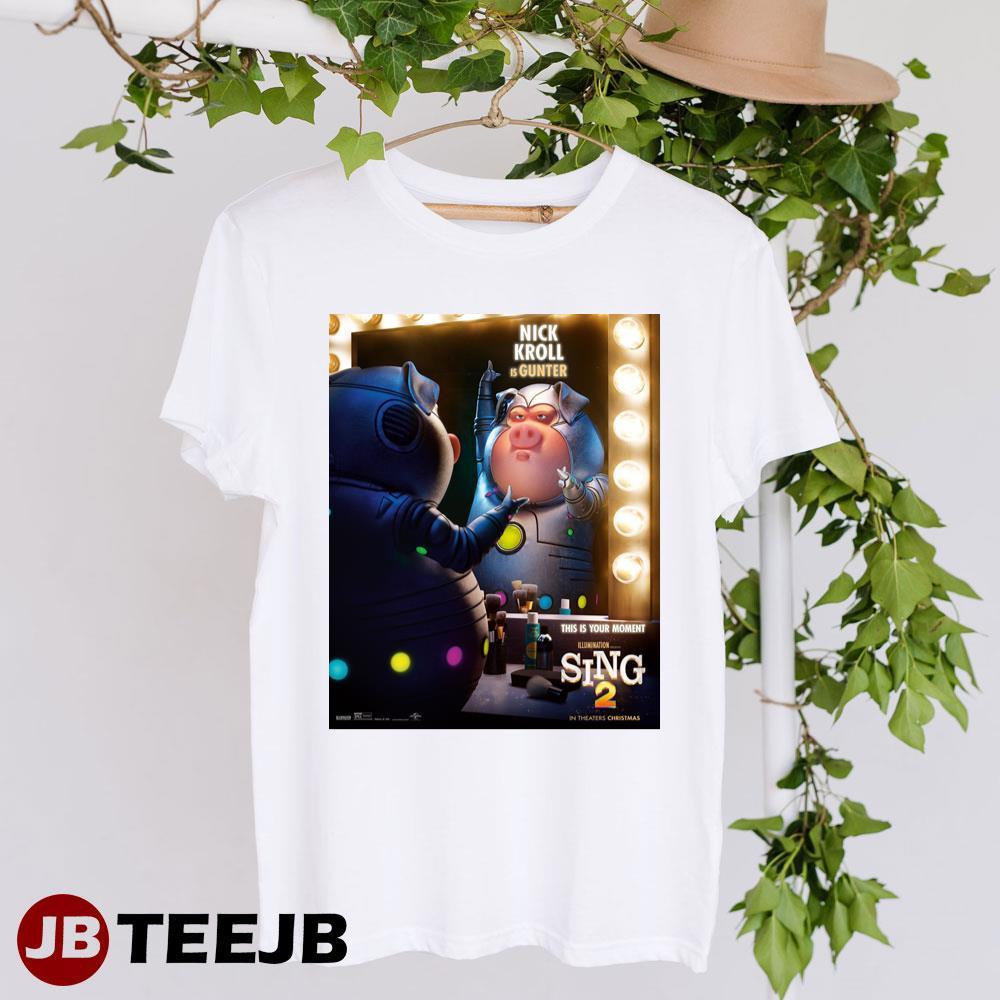 Sing 2 Nick Kroll Gunter Design TeeJB Unisex T-Shirt