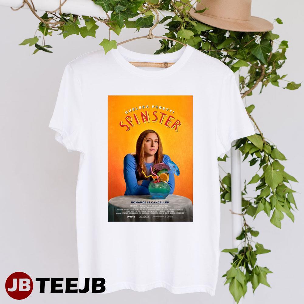 Spinster Chelsea Peretti Movie TeeJB Unisex T-Shirt