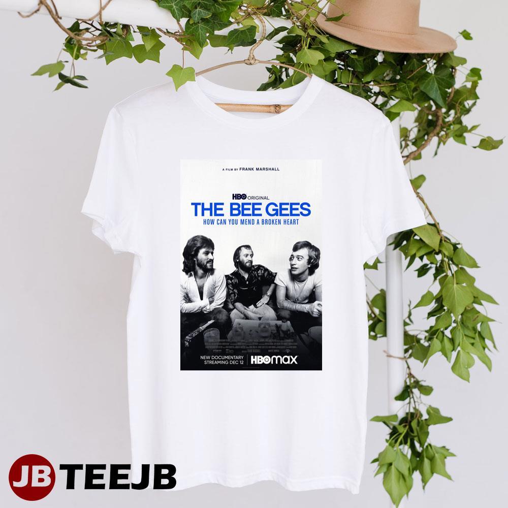 The Bee Gees How Can You Mend A Broken Heart Barry Gibb Andy Gibb Movie TeeJB Unisex T-Shirt