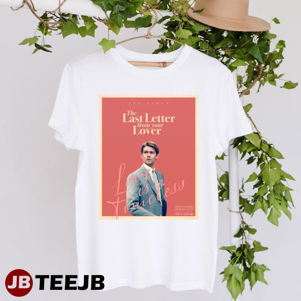 The Last Letter From Your Lover Joe Alwyn Lawrence Stirling Movie TeeJB Unisex T-Shirt