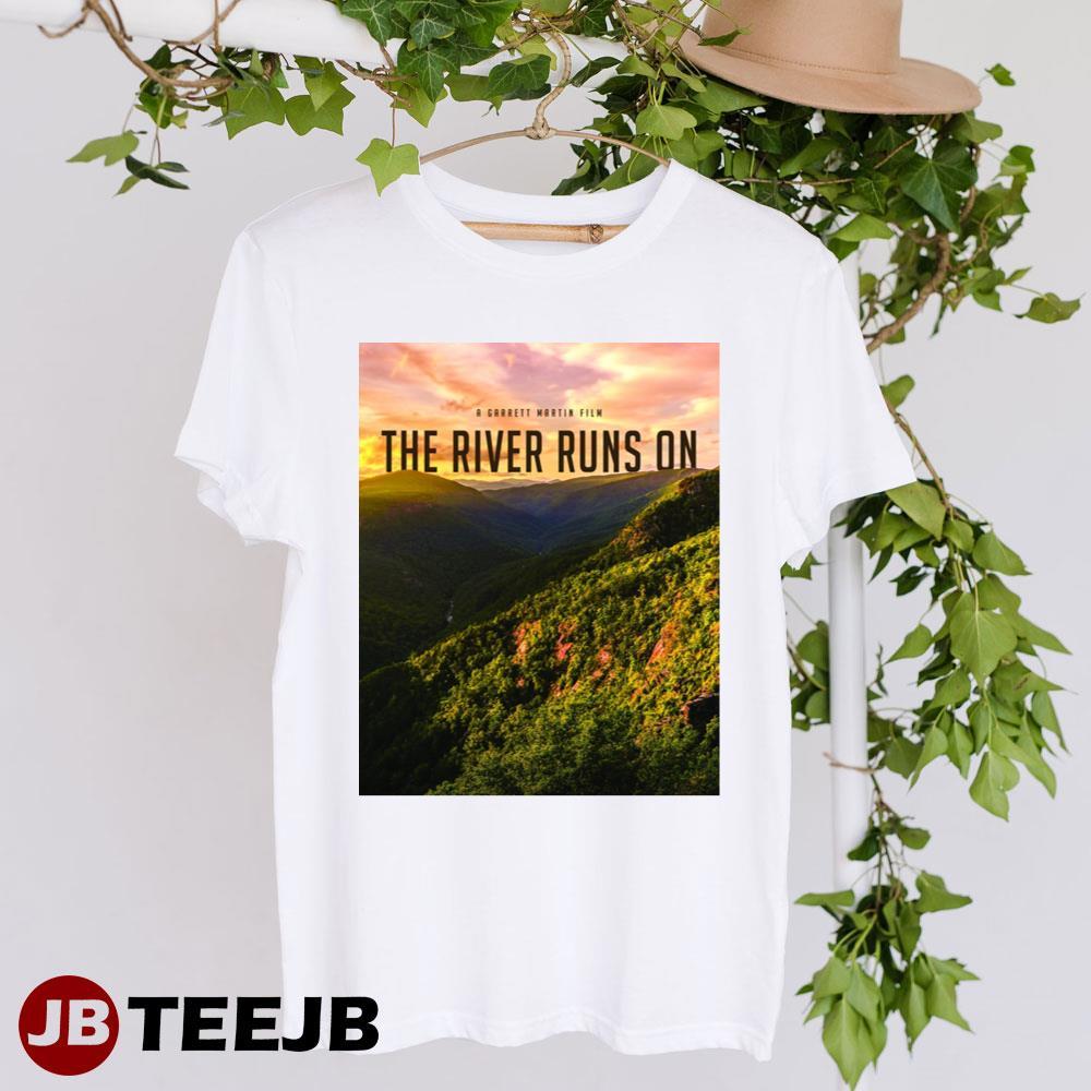 The River Runs On 2023 Movie TeeJB Unisex T-Shirt