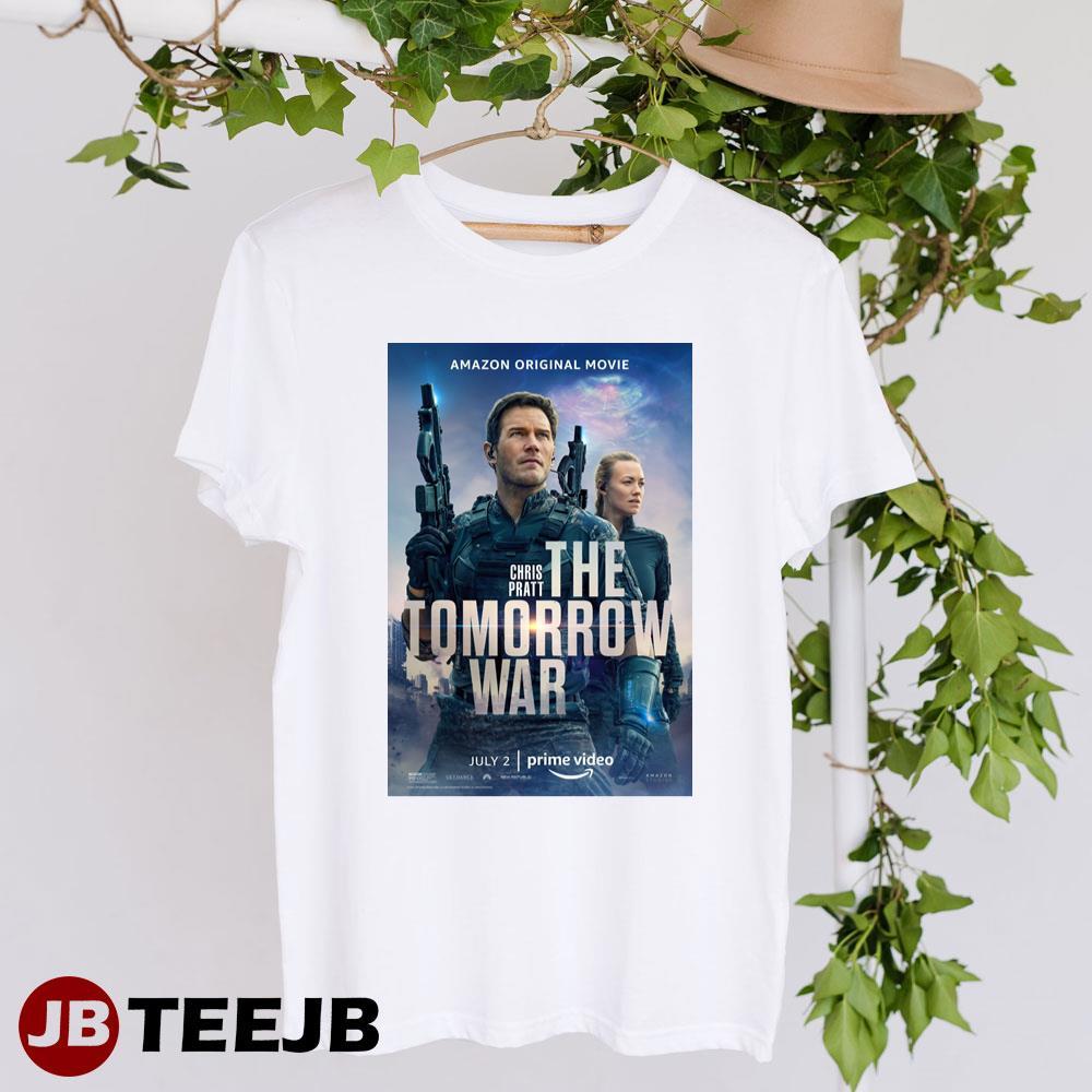 The Tomorrow War Chris Pratt Yvonne Strahovski Design TeeJB Unisex T-Shirt