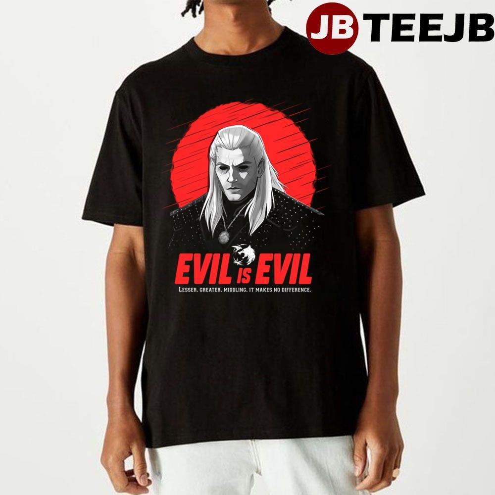White Red Art Evil Is Evil The Witcher TeeJB Unisex T-Shirt