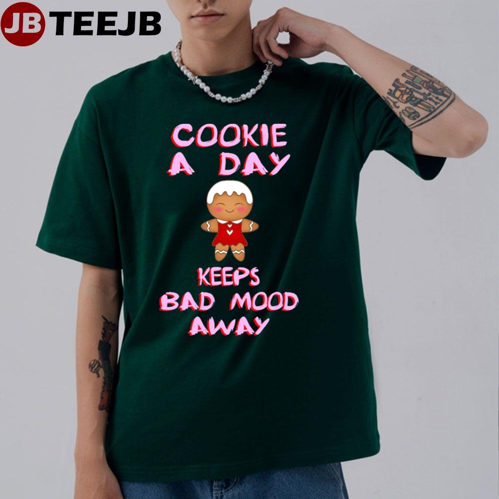 Cookie A Day A Gingerbread Christmas TeeJB Unisex T-Shirt