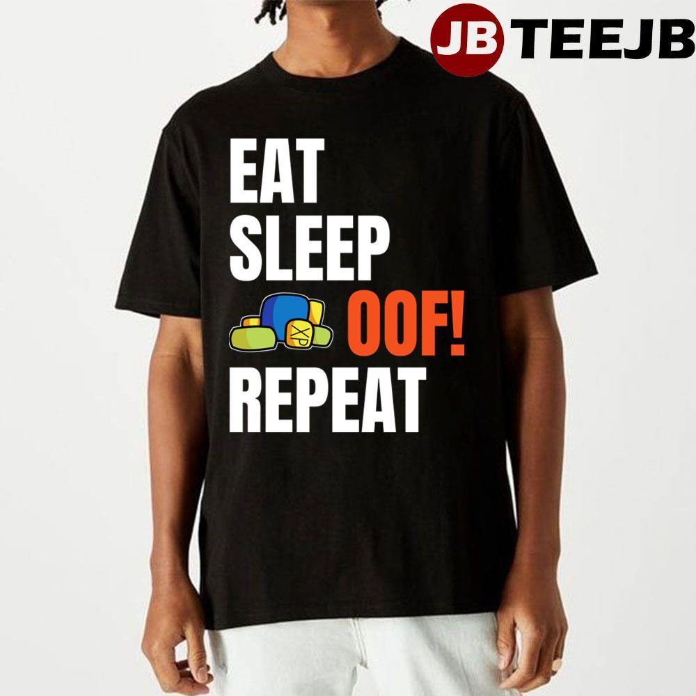 Eat Sleep Oof Repeat Hand Drawn Roblox TeeJB Unisex T-Shirt