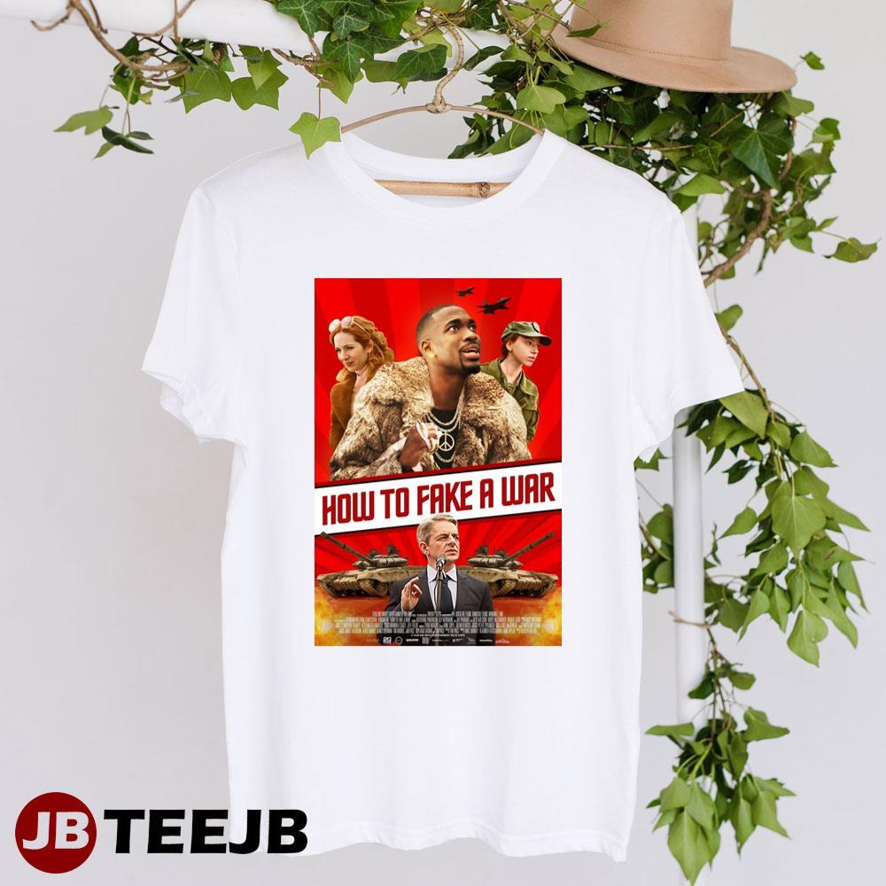 How To Fake A War Jay Pharoah Katherine Parkinson Movie TeeJB Unisex T-Shirt