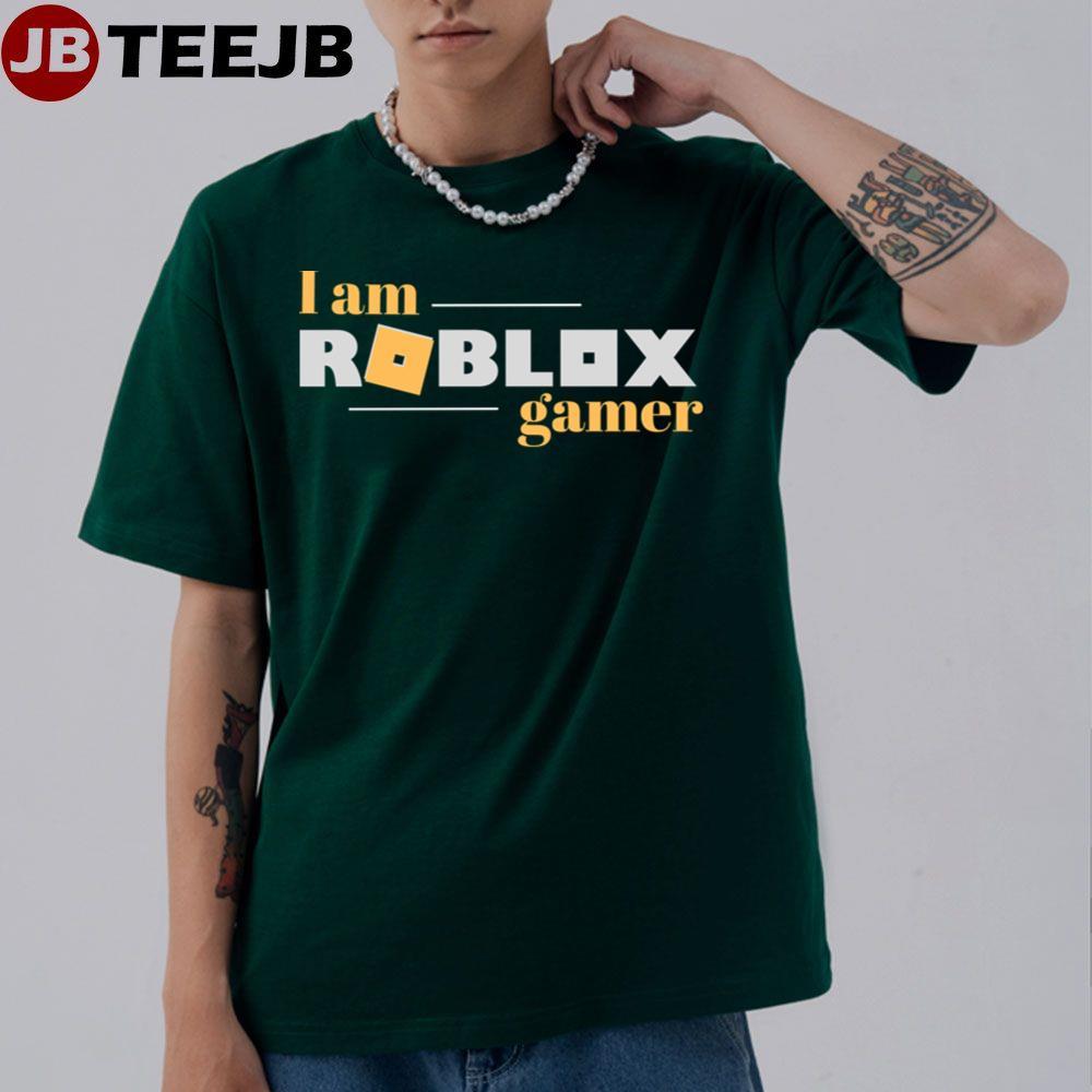 I Am Roblox Gamer TeeJB Unisex T-Shirt