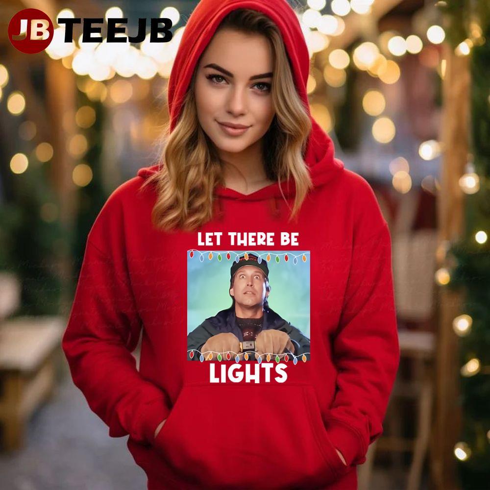 Let There Be Lights National Lampoon’s Christmas Vacation TeeJB Unisex Hoodie