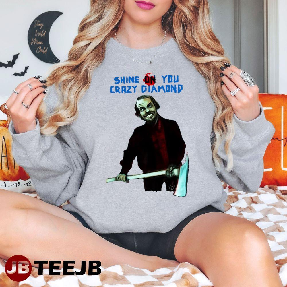 Shine On Jack Torrance Halloween TeeJB Unisex Sweatshirt