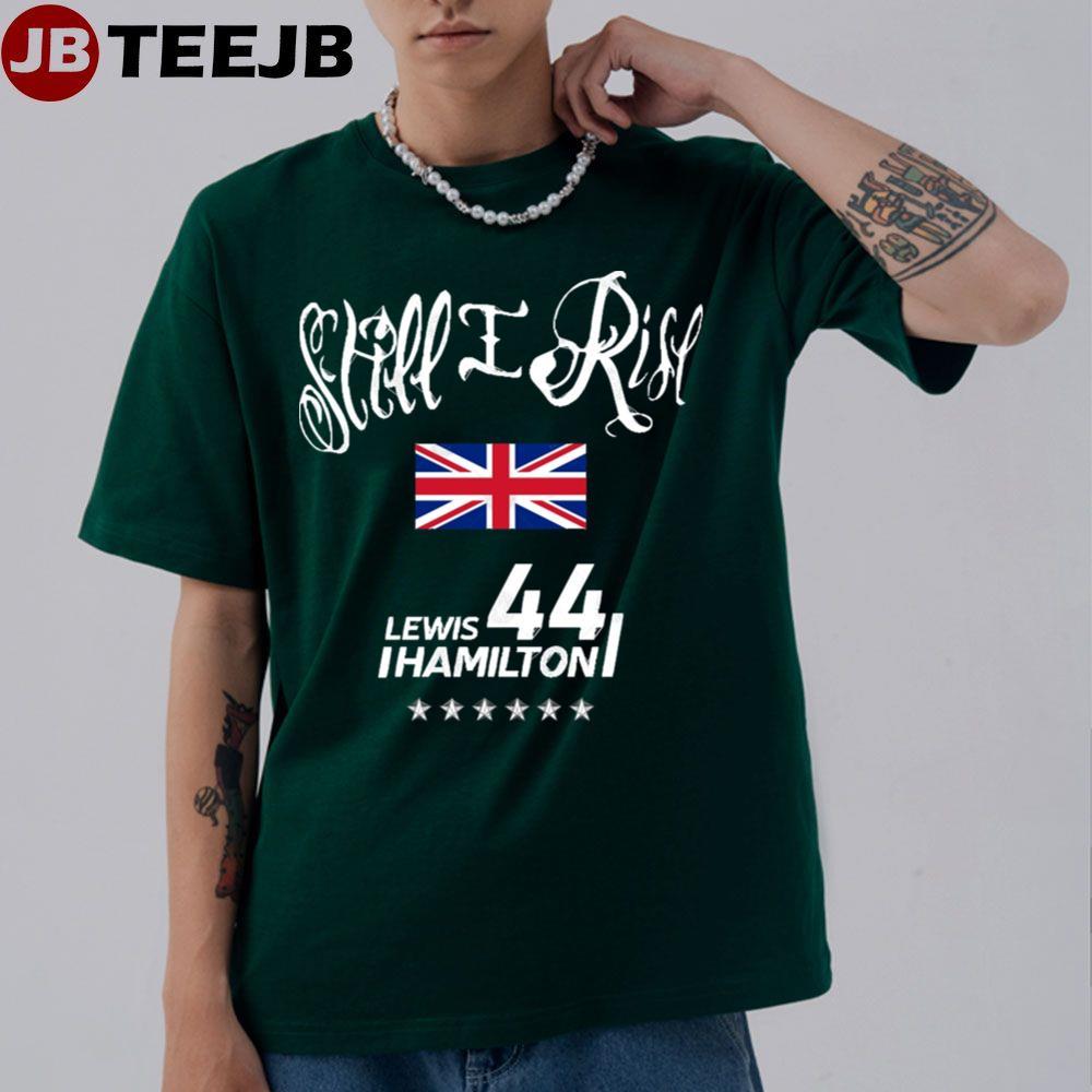 Still I Rise Lewis Hamilton TeeJB Unisex T-Shirt