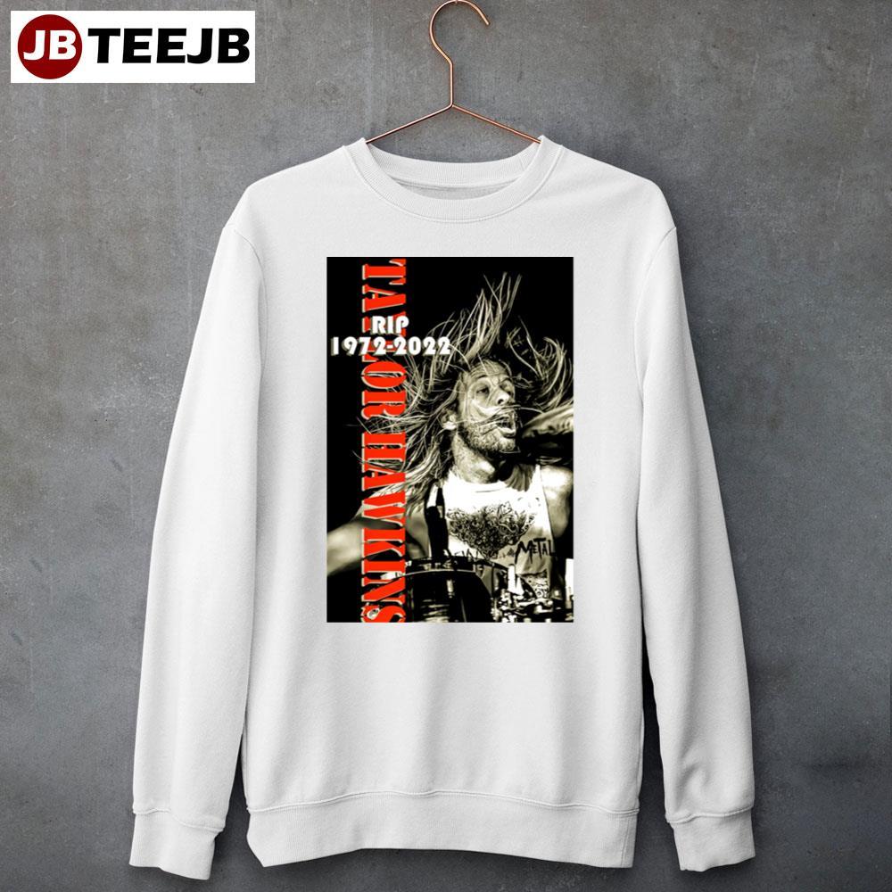 Taylor Hawkin Rip 1972 2022 TeeJB Unisex Sweatshirt