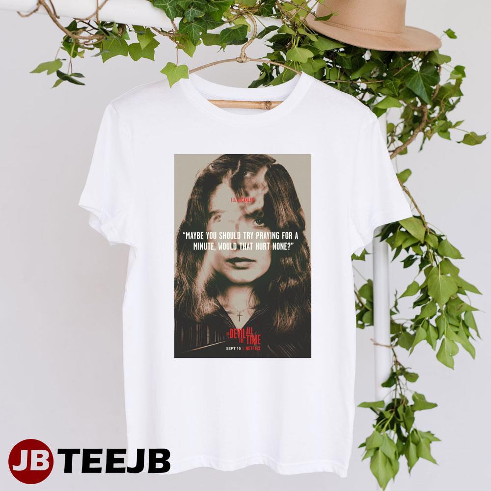 The Devil All The Time Eliza Scanlen Netflix Movie TeeJB Unisex T-Shirt