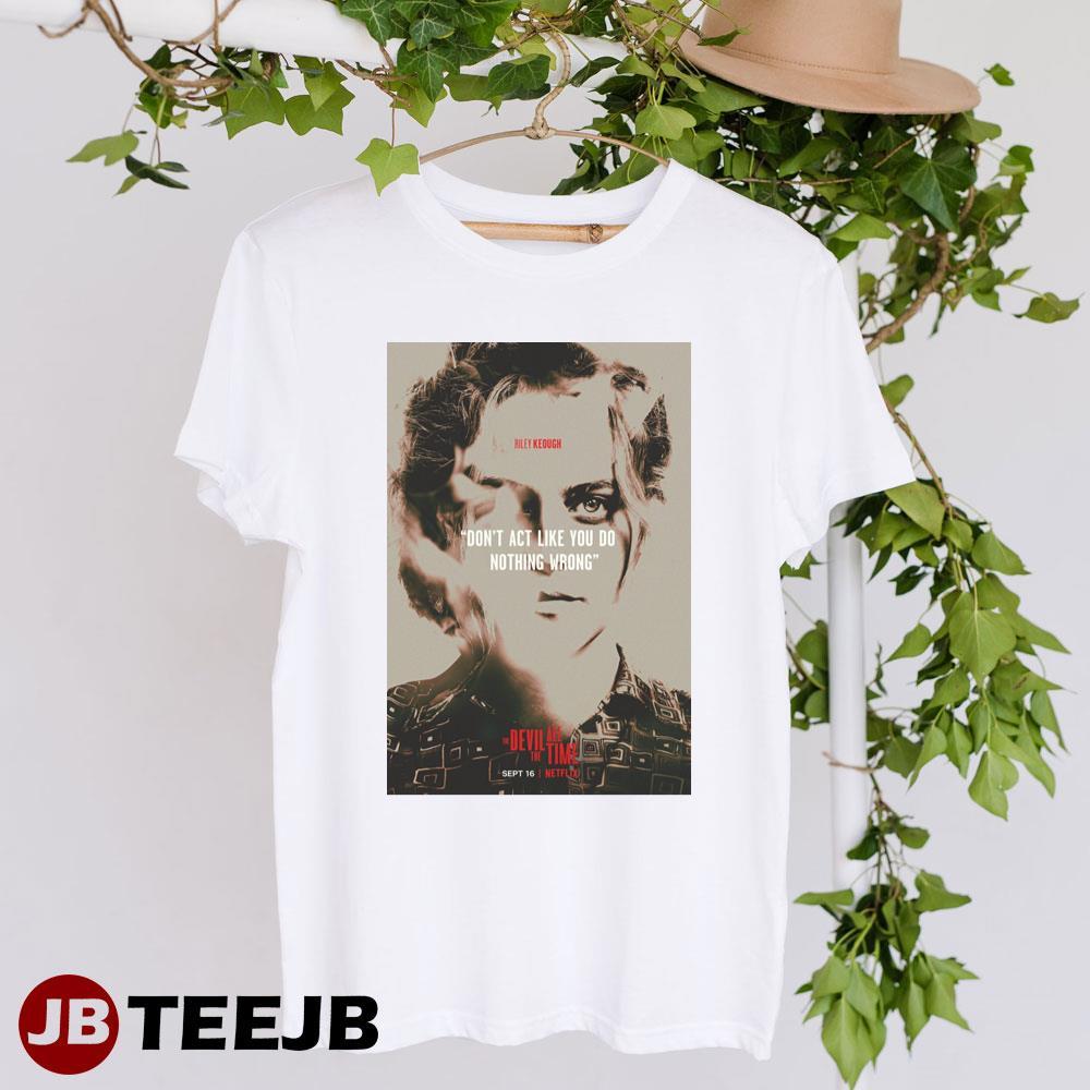 The Devil All The Time Riley Keough Netflix Movie TeeJB Unisex T-Shirt