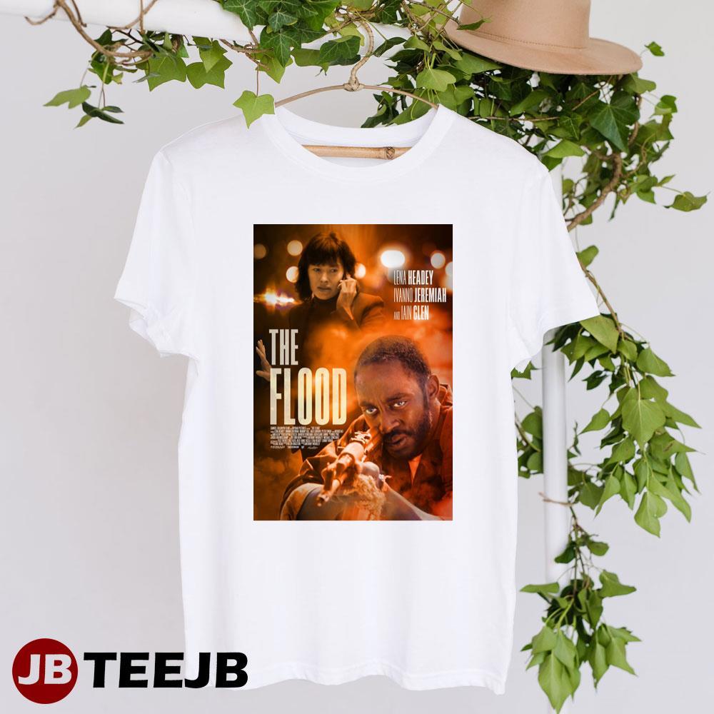 The Flood Lena Headey Ivanno Jeremiah Movie TeeJB Unisex T-Shirt