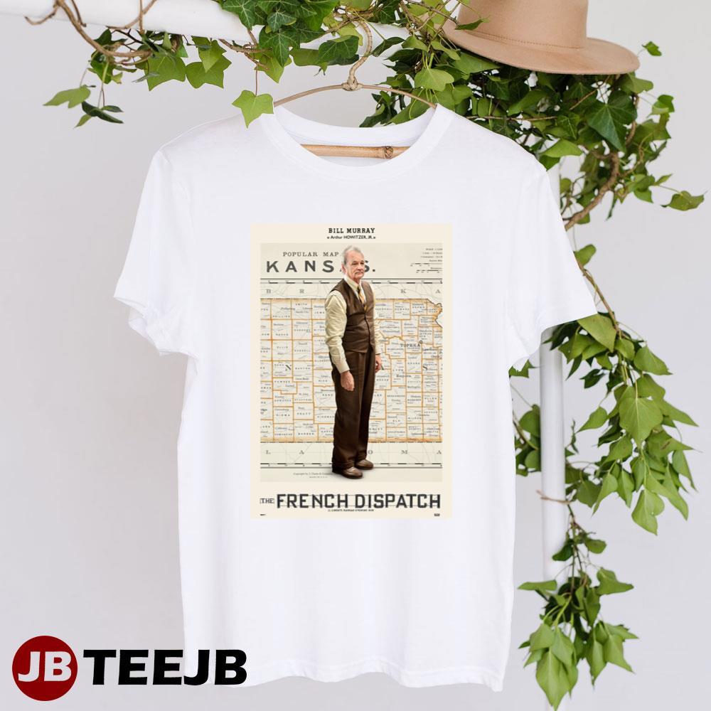 The French Dispatch Bill Murray Arthur Howitzer Jr Movie TeeJB Unisex T-Shirt