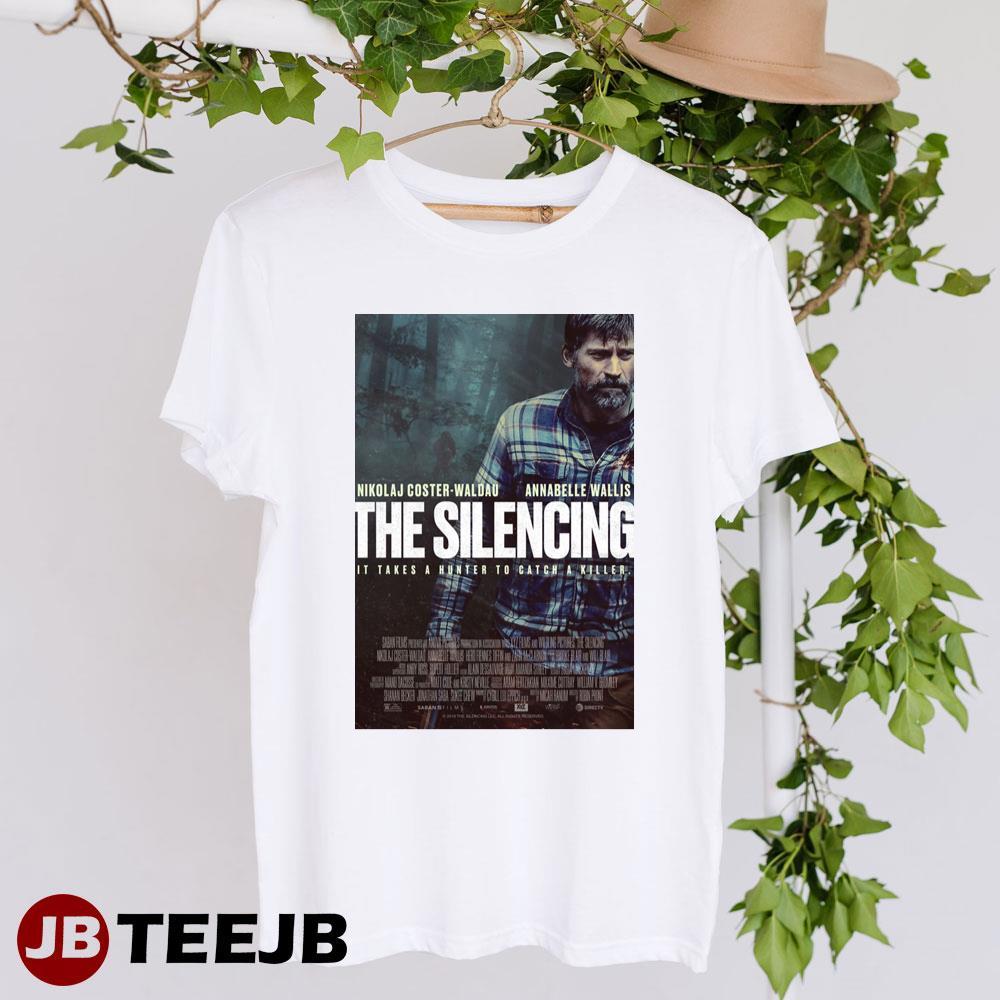 The Silencing Nikolaj Coster-waldau Annabelle Wallis Movie TeeJB Unisex T-Shirt