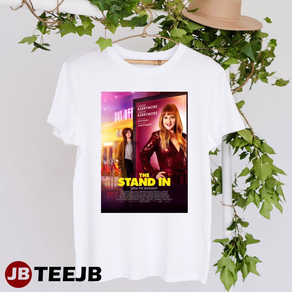 The Stand In Drew Barrymore Ellie Kemper Movie TeeJB Unisex T-Shirt