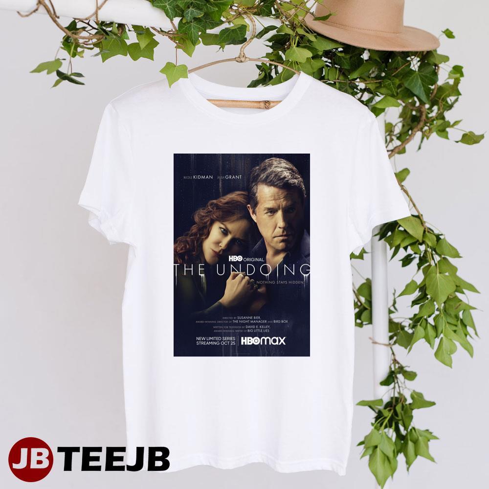 The Undoing Nicole Kidman Hugh Grant Movie TeeJB Unisex T-Shirt