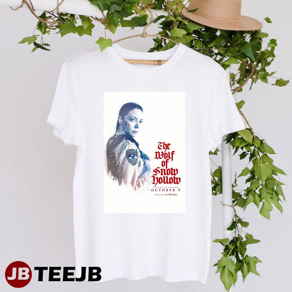 The Wolf Of Snow Hollow Riki Lindhome Julie Robson Movie TeeJB Unisex T-Shirt